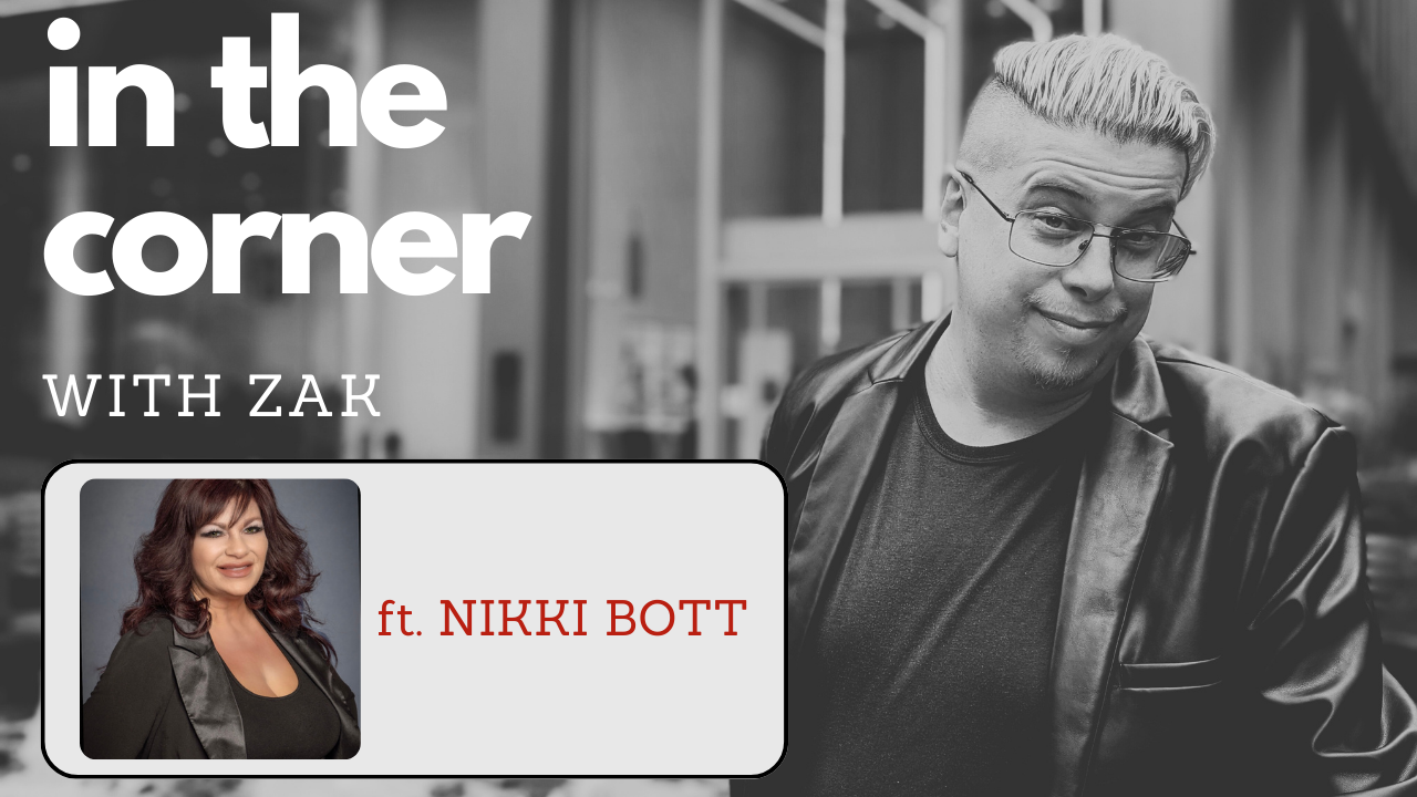 Nikki Bott | In the Corner with Zak